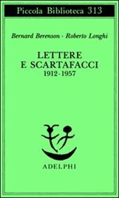 Lettere e scartafacci (1912-1957)