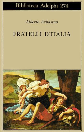Fratelli d'Italia - Alberto Arbasino - Libro Adelphi 1993, Biblioteca Adelphi | Libraccio.it