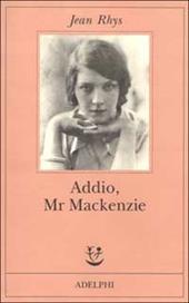 Addio, Mr Mackenzie