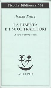 La libertà e i suoi traditori