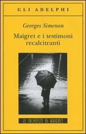 Maigret e i testimoni recalcitranti