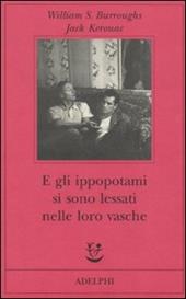 E gli ippopotami si sono lessati nelle loro vasche