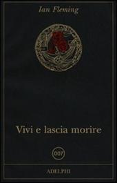 Vivi e lascia morire