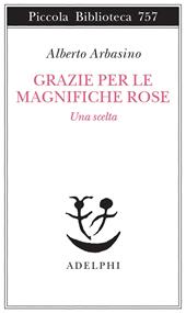 Grazie per le magnifiche rose. Una scelta