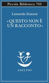 «Questo non è un racconto». Scritti per il cinema e sul cinema