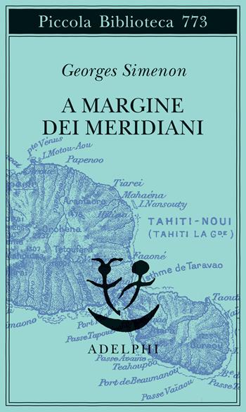 A margine dei meridiani - Georges Simenon - Libro Adelphi 2021, Piccola biblioteca Adelphi | Libraccio.it