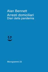 Arresti domiciliari. Diari della pandemia