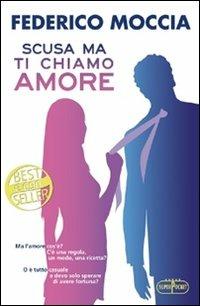 Scusa ma ti chiamo amore - Federico Moccia - Libro RL Libri 2012, Superpocket. Best seller | Libraccio.it
