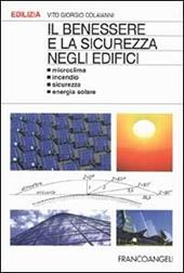 Il benessere e la sicurezza negli edifici. Microclima, incendio, sicurezza, energia solare