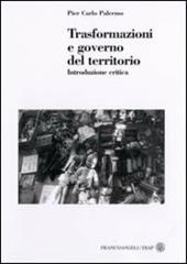 Trasformazioni e governo del territorio. Introduzione critica