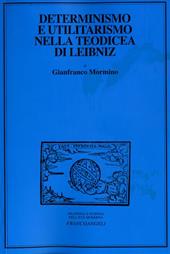 Determinismo e utilitarismo nella Teodicea di Leibniz