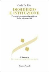 Desiderio e istituzione. Per un'antropologia politica della soggettività