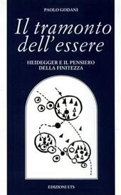 Il tramonto dell'essere. Heidegger e il pensiero della finitezza