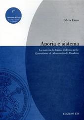 Aporia e sistema. La materia, la forma, il divino nelle Quaestiones di Alessandro di Afrodisia