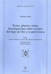 Textos, géneros, temas. Investigaciones sobre el teatro del Siglo de Oro y su pervinencia