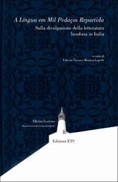 A Lingua em mil pedacos repartida. Sulla divulgazione della letteratura lusofona in Italia