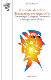 Il disturbo da deficit di attenzione con iperattività. Strumenti per la diagnosi, l'intervento e l'integrazione scolastica