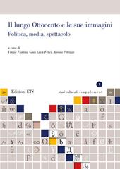 Il lungo Ottocento e le sue immagini. Politica, media, spettacolo