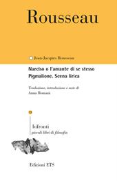 Narciso o l'amante di se stesso. Pigmalione. Testo francese a fronte