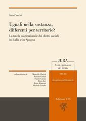 Uguali nella sostanza differenti nel territorio? La tutela costituzionale dei diritti sociali in Italia e in Spagna
