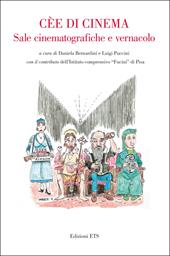 Cèe di cinema. Sale cinematografiche e vernacolo