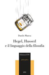 Hegel, Husserl e il linguaggio della filosofia