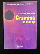 Gramma passasup. Quaderno operativo. Con dizionario etimologico