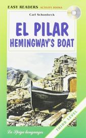 El pilar: Hemingway's boat. Con CD Audio