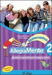 Allegramente matematica. Quaderno operativo per il ripasso estivo. Vol. 2