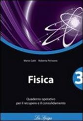 Fisica. Quaderno operativo. Vol. 3