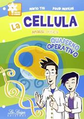 La cellula. Analisi ottica. Con espansione online. Vol. 1