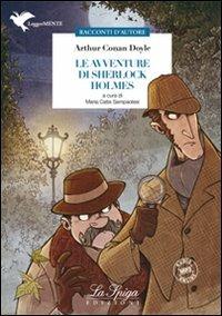 Le avventure di Sherlock Holmes. Con espansione online - Arthur Conan Doyle - Libro La Spiga Edizioni 2012 | Libraccio.it