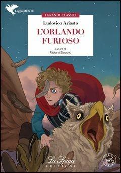 L'Orlando furioso. Con espansione online - Ludovico Ariosto - Libro La Spiga Edizioni 2015 | Libraccio.it