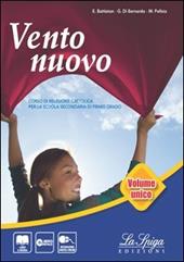 Vento nuovo. Vol. unico. Con eserciziario-Vangelo-Atti degli apostoli. Con e-book. Con espansione online