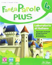 Fantaparole plus. Con e-book. Con espansione online. Vol. 4