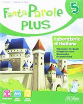 Fantaparole plus. Con e-book. Con espansione online. Vol. 5