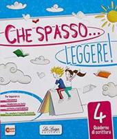 Che spasso... leggere! Per la 4ª classe elementare. Con e-book. Con espansione online