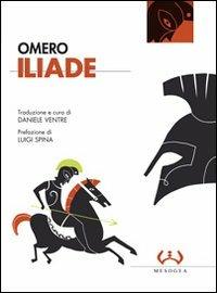 L'iliade - Omero - Libro Mesogea 2010, La grande | Libraccio.it