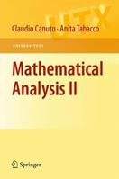 Mathematical analysis. Vol. 2 - Claudio Canuto, Anita Tabacco - Libro Springer Verlag 2010, Universitext | Libraccio.it