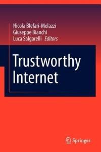 Trustworthy internet  - Libro Springer Verlag 2011 | Libraccio.it