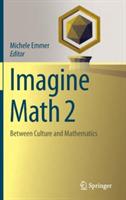 Imagine math 2. Between culture and mathematics