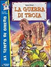 La guerra di Troia.