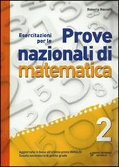 Esercitazioni per le prove nazionali di matematica. Per la 2ª classe della Scuola media. Con espansione online