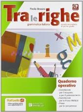 Tra le righe. Eserciziario. Con e-book. Con espansione online