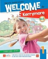 Welcome to kerrymore. Per la Scuola elemenare. Con e-book. Con espansione online. Vol. 1