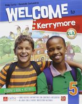 Welcome to Kerrymore. Con e-book. Con espansione online. Vol. 5