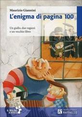 L' enigma di pagina 100. Con espansione online