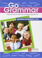 Go grammar. Practical tools for learning and teaching grammar