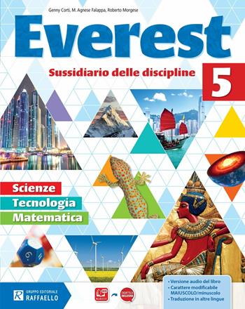 Everest matematica e scienze. Con e-book. Con espansione online. Vol. 5 - Genny Corti, Roberto Morgese, Agnese Falappa - Libro Raffaello 2016 | Libraccio.it
