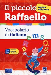 Il piccolo Raffaello. Vocabolario di italiano. Con CD-ROM